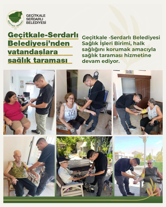 GEÇİTKALE-SERDARLI  BELEDİYESİ’NDEN VATANDAŞLARA SAĞLIK TARAMASI