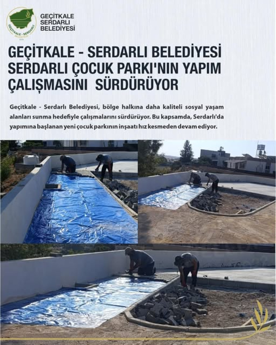 GEÇİTKALE - SERDARLI BELEDİYESİ, SERDARLI ÇOCUK PARKI&#039;NIN YAPIMINA DEVAM EDİYOR